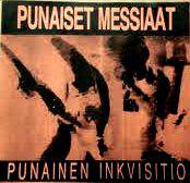 Punaiset Messiaat : Punainen Inkvisitio Punaiset Messiaat : Punainen Inkvisitio